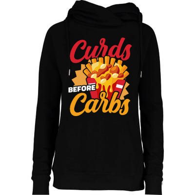 Curds Before Carbs Cheddar Cheese Curd Fast Food Snack Womens Funnel Neck Pullover Hood