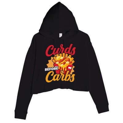 Curds Before Carbs Cheddar Cheese Curd Fast Food Snack Crop Fleece Hoodie