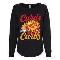 Curds Before Carbs Cheddar Cheese Curd Fast Food Snack Womens California Wash Sweatshirt