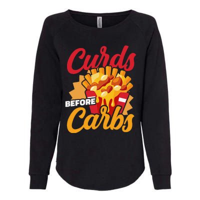 Curds Before Carbs Cheddar Cheese Curd Fast Food Snack Womens California Wash Sweatshirt