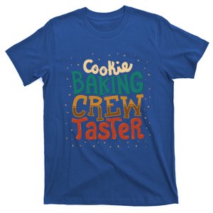 Cookie Baking Crew Taster Baking Team Cool Gift T-Shirt