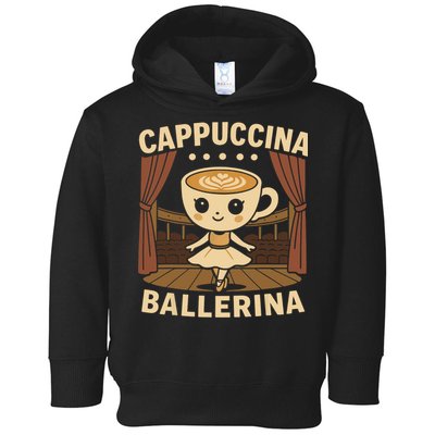 Cappuccina Ballerina Cappuccino Ballerina  Toddler Hoodie