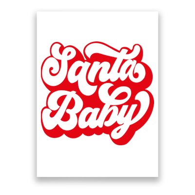 Christmas Santa baby super soft cozy warm sweatsuit Christmas baby girl Retro Santa Christmas outfit Santa baby retro Romper Poster