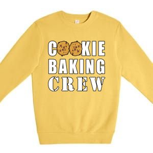 Cookie Baking Crew Funny Gift Premium Crewneck Sweatshirt