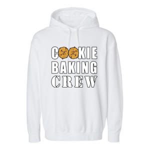 Cookie Baking Crew Funny Gift Garment-Dyed Fleece Hoodie