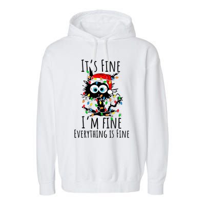 Christmas Black Cat ItS Fine IM Fine Everything Is Fine Garment-Dyed Fleece Hoodie