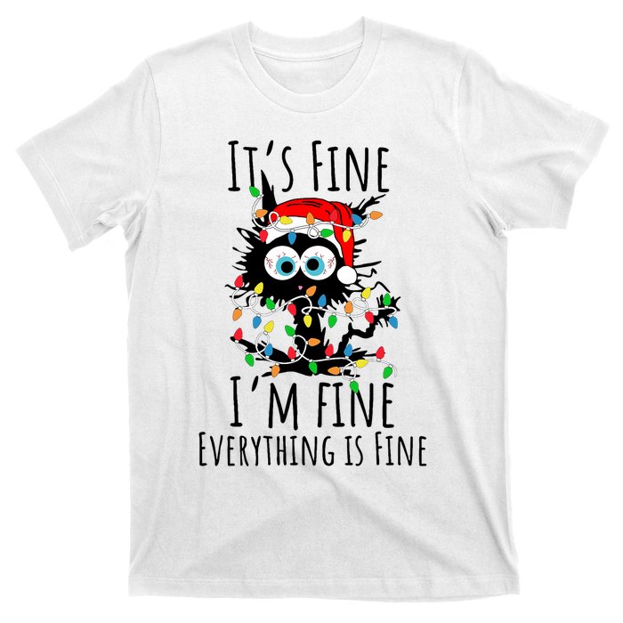 Christmas Black Cat ItS Fine IM Fine Everything Is Fine T-Shirt