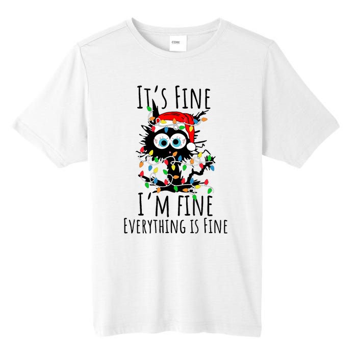 Christmas Black Cat ItS Fine IM Fine Everything Is Fine Tall Fusion ChromaSoft Performance T-Shirt