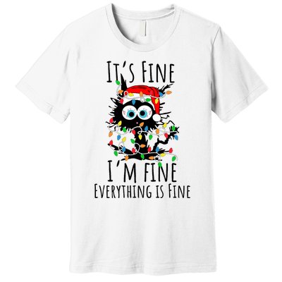 Christmas Black Cat ItS Fine IM Fine Everything Is Fine Premium T-Shirt