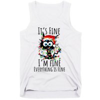 Christmas Black Cat ItS Fine IM Fine Everything Is Fine Tank Top