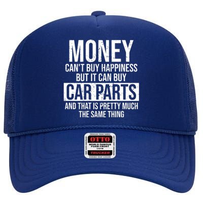 Can Buy Car Parts Funny Car Guy Car Lover Auto Mechanic Gift High Crown Mesh Back Trucker Hat