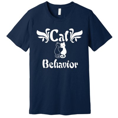 Cat Behavior Premium T-Shirt