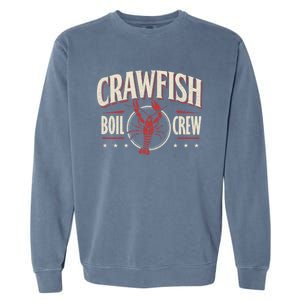 Crawfish Boil Crew Cool Gift Cajun Season Lover Party Funny Tee Gift Garment-Dyed Sweatshirt