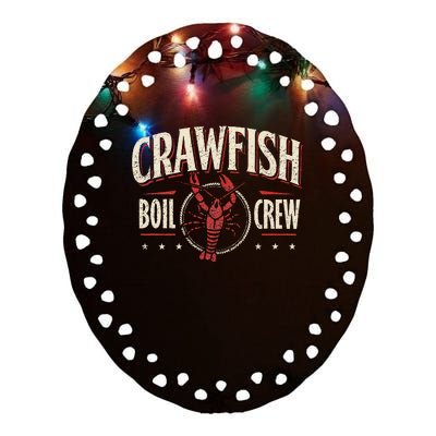 Crawfish Boil Crew Cajun Season Lover Party Funny Ceramic Oval Ornament