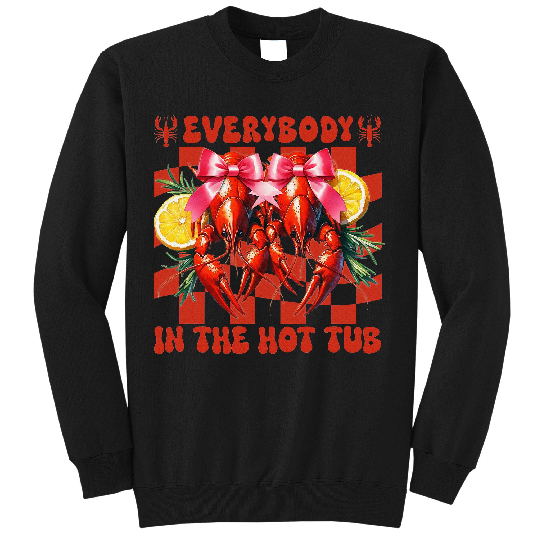 Crawfish Boil Coquette Everybody In Hot Tub Cajun Seafood Sweatshirt