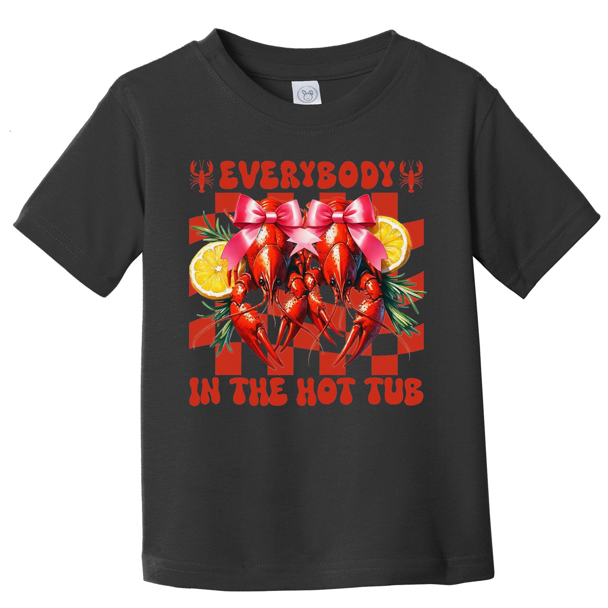 Crawfish Boil Coquette Everybody In Hot Tub Cajun Seafood Toddler T-Shirt