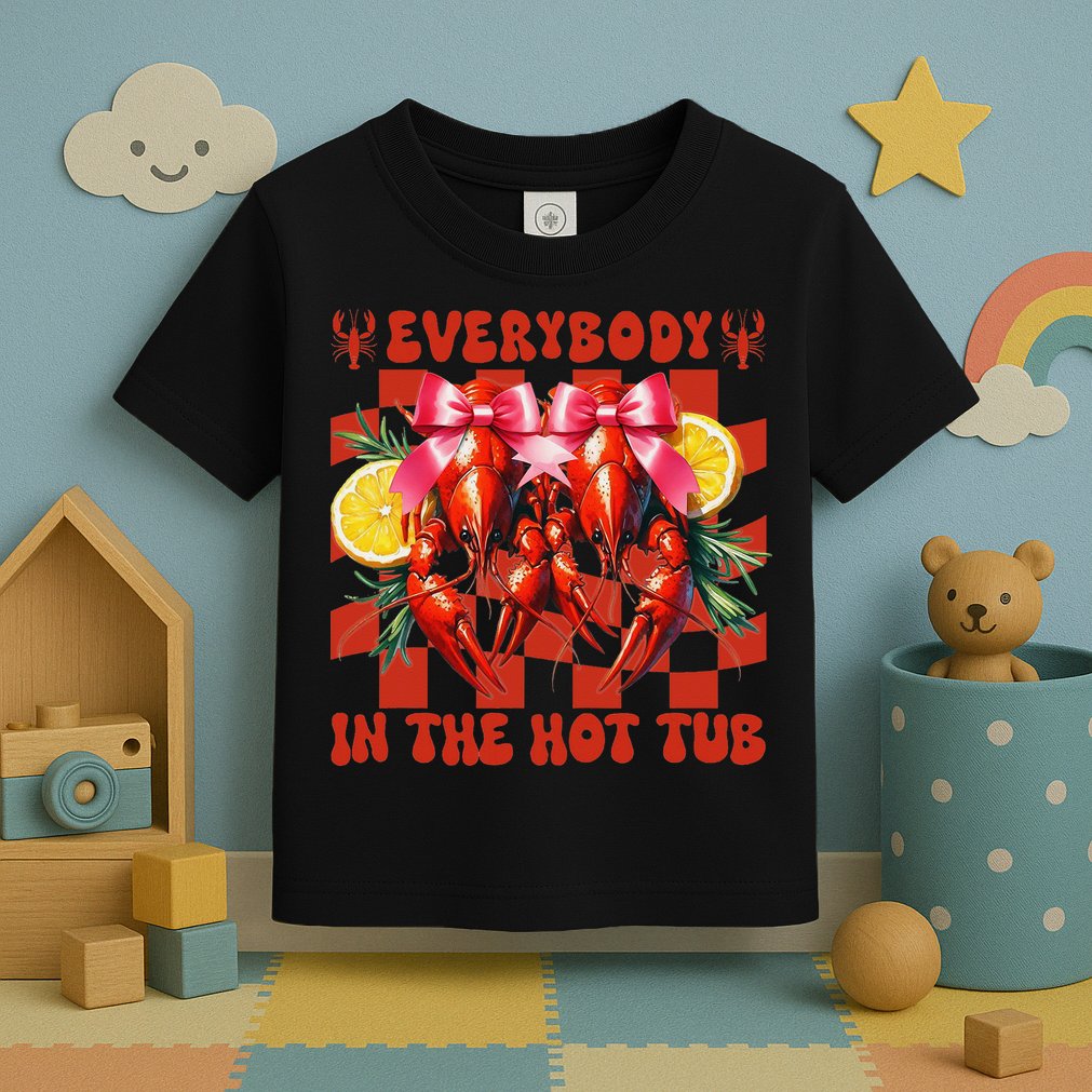 Crawfish Boil Coquette Everybody In Hot Tub Cajun Seafood Toddler T-Shirt