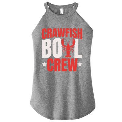 Crawfish Boil Crew Design Funny Crawfish Lover Cajun Season Cool Gift Women’s Perfect Tri Rocker Tank