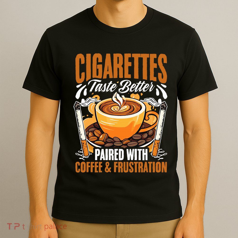 Caffeine Barista Coffee Brew Cigar Smoker Cigarettes Coffee  T-Shirt