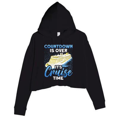 Cruising Boat Countdown Is Over ItS Cruise Time Cruise Crop Fleece Hoodie