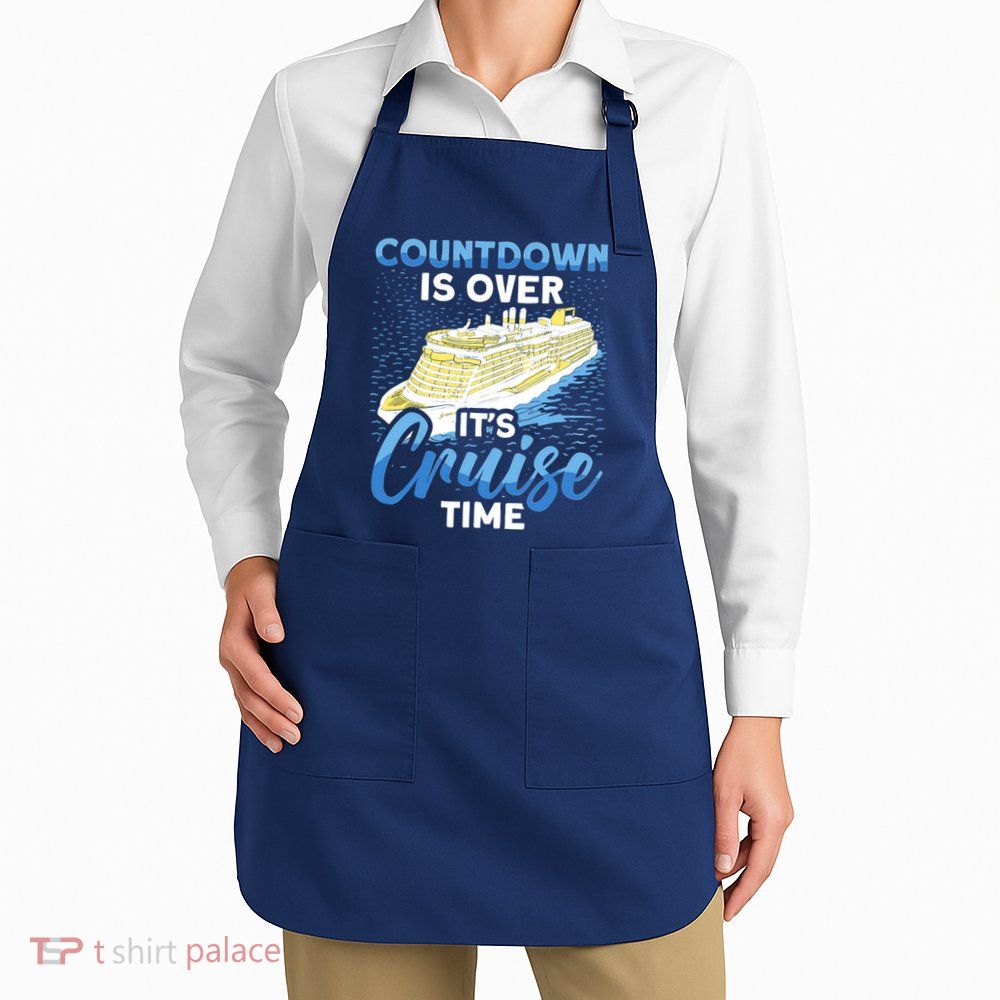 Cruising Boat Countdown Is Over ItS Cruise Time Cruise Apron