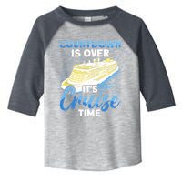 Cruising Boat Countdown Is Over ItS Cruise Time Cruise Toddler Fine Jersey T-Shirt
