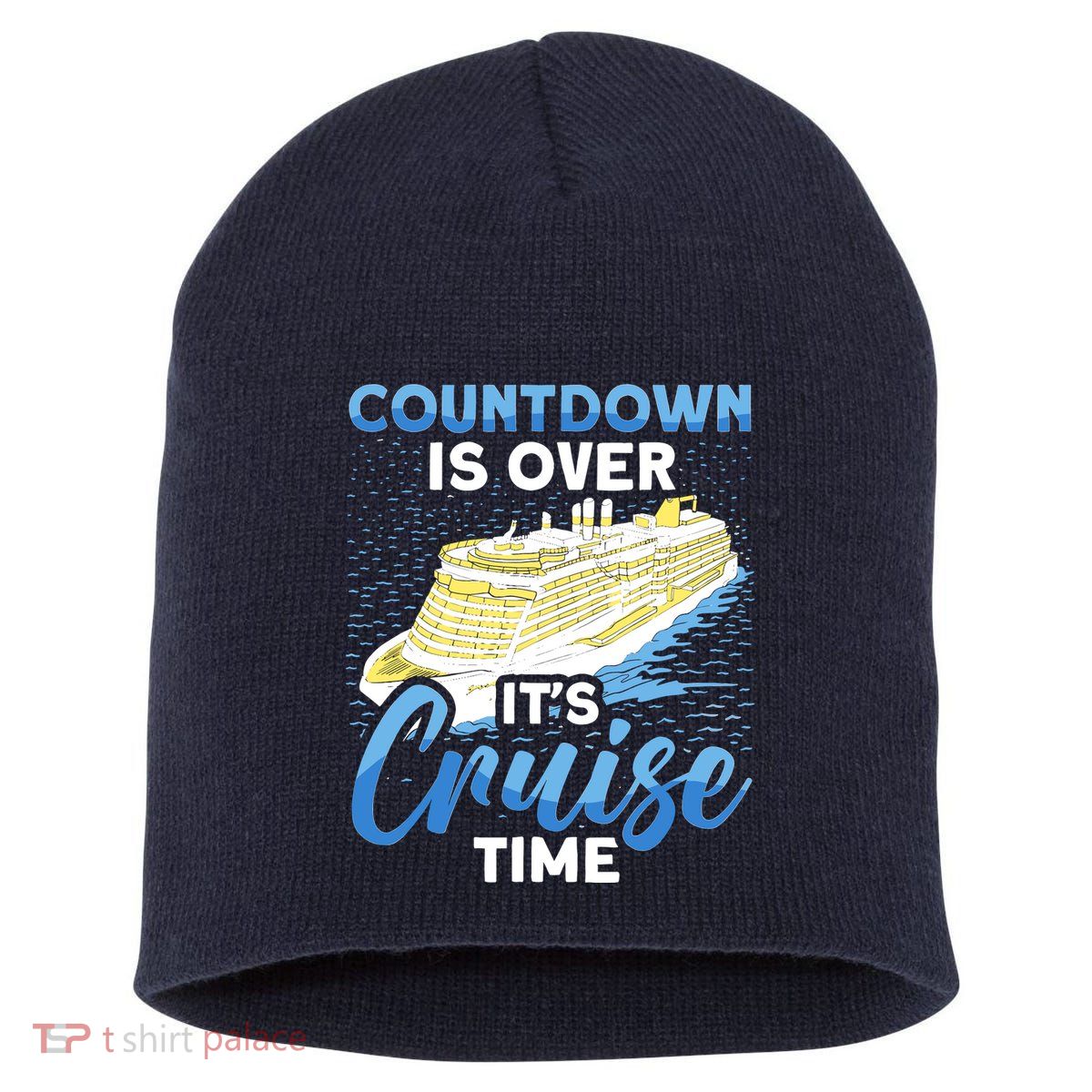 Cruising Boat Countdown Is Over ItS Cruise Time Cruise Short Acrylic Beanie