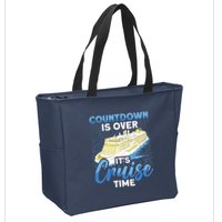 Cruising Boat Countdown Is Over ItS Cruise Time Cruise Zip Tote Bag