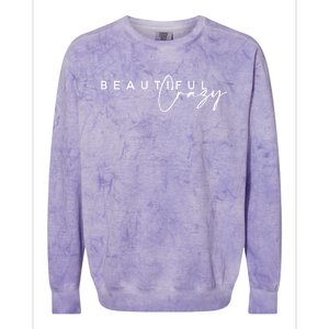 Crazy Beautiful Country Music Gift Colorblast Crewneck Sweatshirt