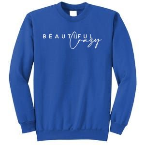 Crazy Beautiful Country Music Gift Sweatshirt