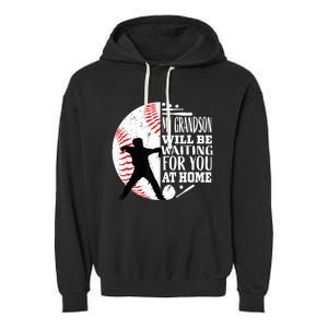 Cute Baseball Catcher Grandma Grandpa Grandson Quote Graphic Garment-Dyed Fleece Hoodie