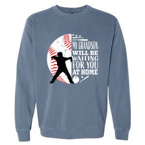 Cute Baseball Catcher Grandma Grandpa Grandson Quote Graphic Garment-Dyed Sweatshirt