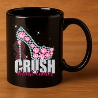Crush Breast Cancer Cute Sparkly Design 11oz C Handle Ceramic Mug