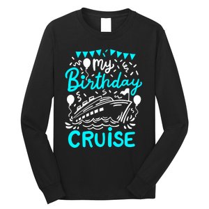 Cruise Birthday Cruise Long Sleeve Shirt