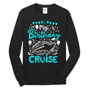 Cruise Birthday Cruise Tall Long Sleeve T-Shirt