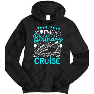 Cruise Birthday Cruise Tie Dye Hoodie