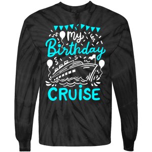 Cruise Birthday Cruise Tie-Dye Long Sleeve Shirt