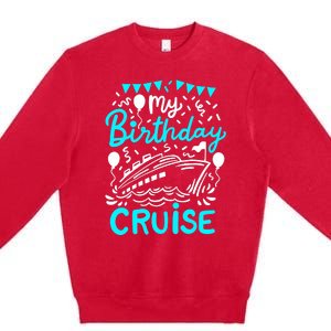 Cruise Birthday Cruise Premium Crewneck Sweatshirt