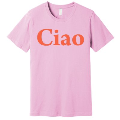 Ciao Bella Premium T-Shirt