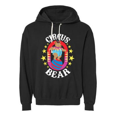 Circus Bear Circus Birthday Party Circus Costume Garment-Dyed Fleece Hoodie