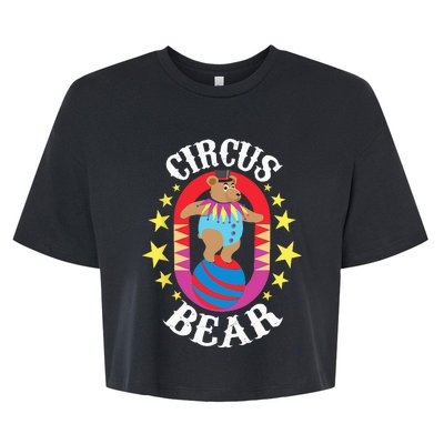 Circus Bear Circus Birthday Party Circus Costume Bella+Canvas Jersey Crop Tee