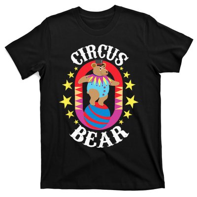 Circus Bear Circus Birthday Party Circus Costume T-Shirt