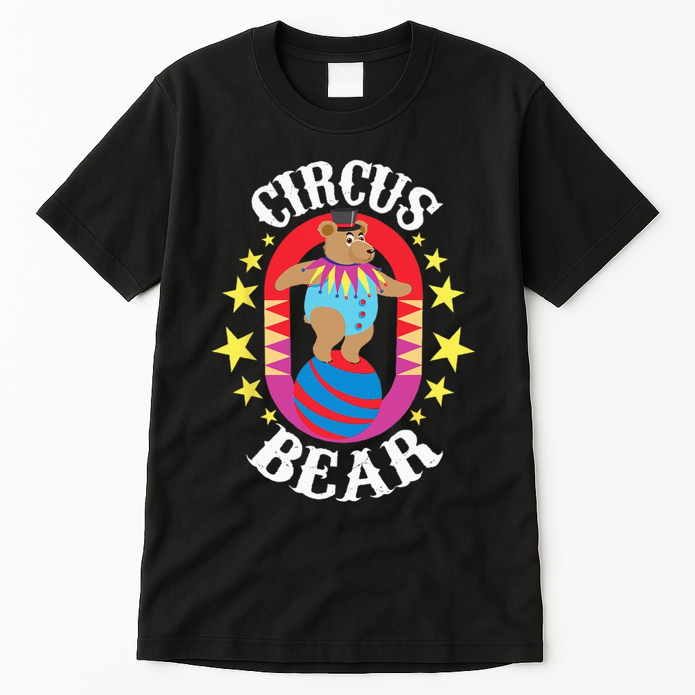 Circus Bear Circus Birthday Party Circus Costume Tall T-Shirt