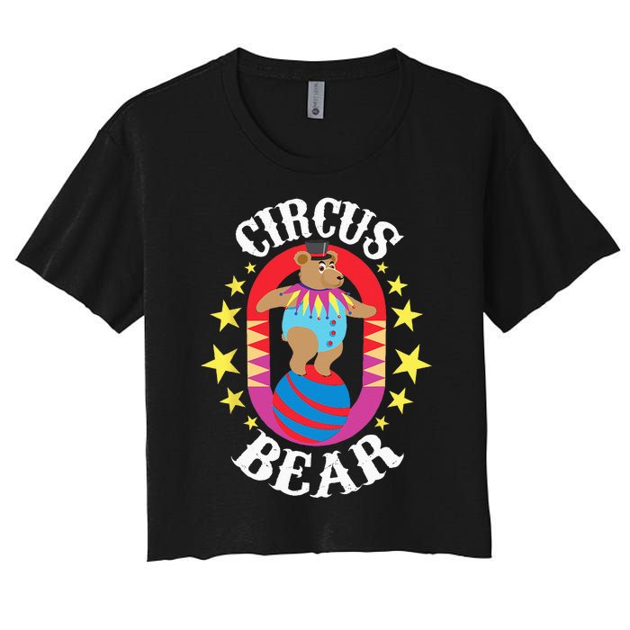 Circus Bear Circus Birthday Party Circus Costume Women's Crop Top Tee