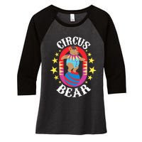 Circus Bear Circus Birthday Party Circus Costume Women's Tri-Blend 3/4-Sleeve Raglan Shirt