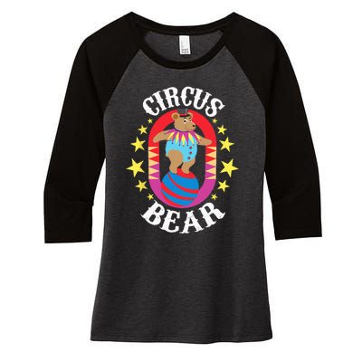 Circus Bear Circus Birthday Party Circus Costume Women's Tri-Blend 3/4-Sleeve Raglan Shirt