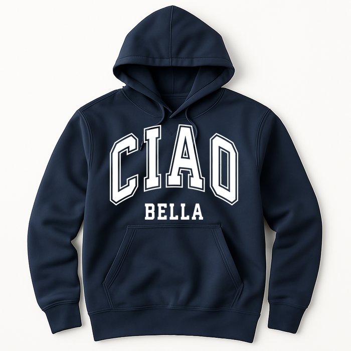 Ciao Bella Hoodie