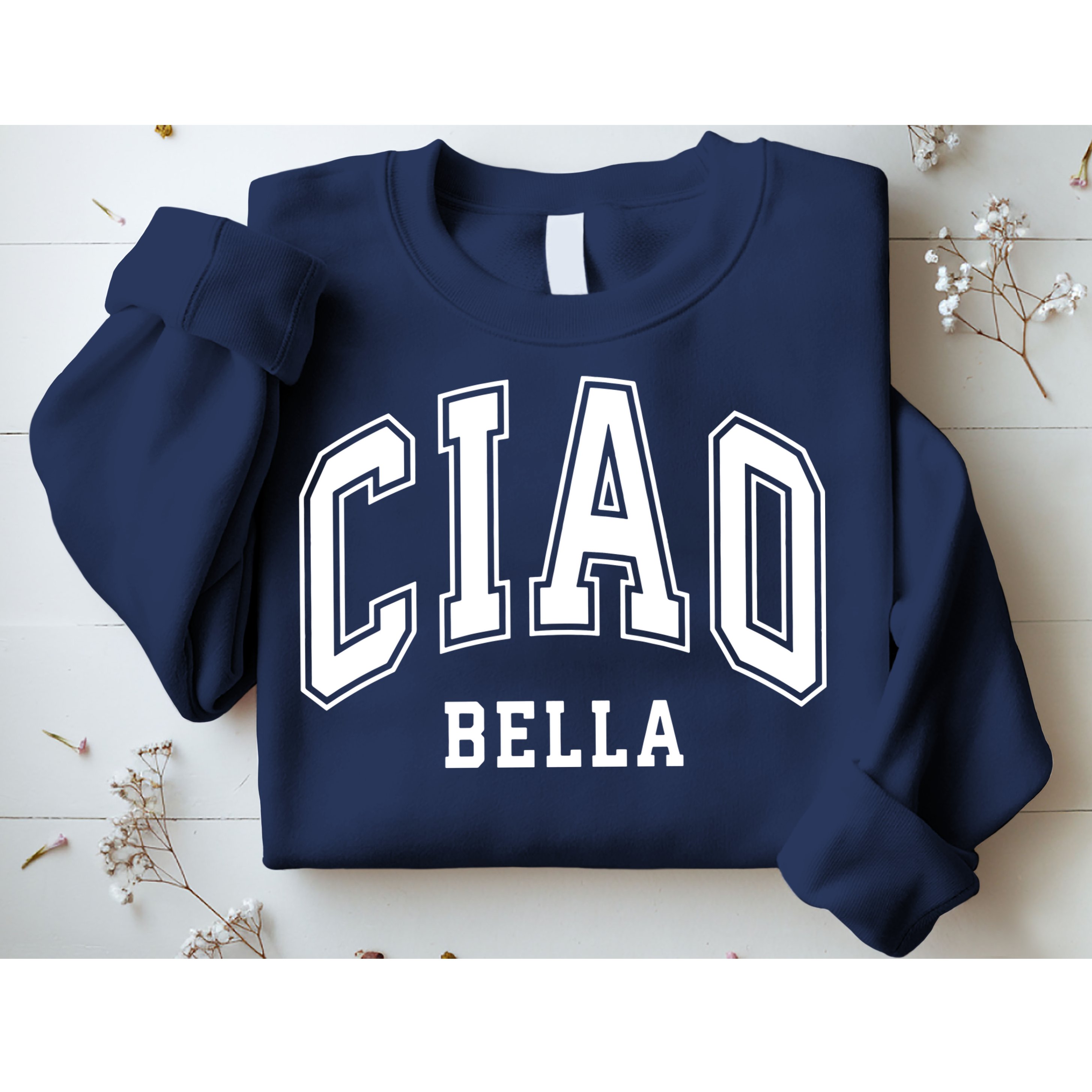 Ciao Bella Sweatshirt