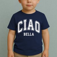 Ciao Bella Toddler T-Shirt