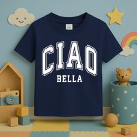 Ciao Bella Toddler T-Shirt